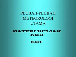 peubah peubah meteorologi utama