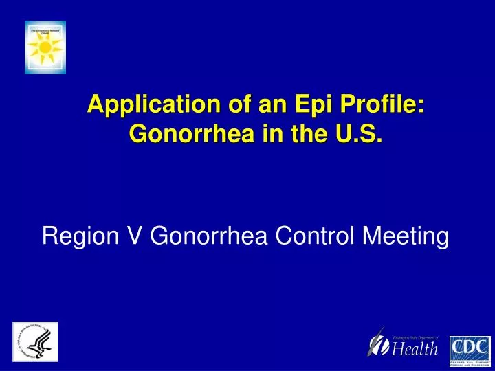application of an epi profile gonorrhea in the u s