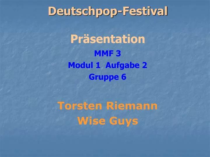 mmf 3 modul 1 aufgabe 2 gruppe 6 torsten riemann wise guys