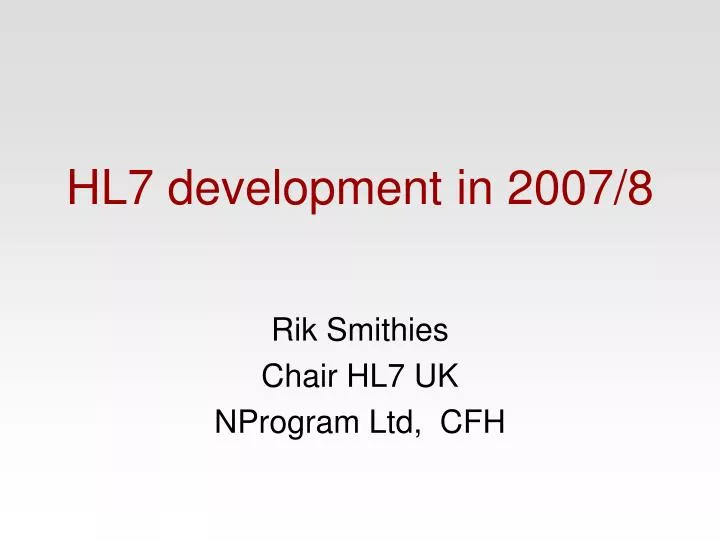 hl7 development in 2007 8
