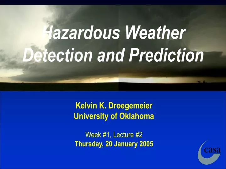 hazardous weather detection and prediction