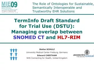 The Role of Ontologies for Sustainable, Semantically Interoperable and Trustworthy EHR Solutions