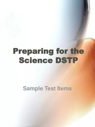 Preparing for the Science DSTP