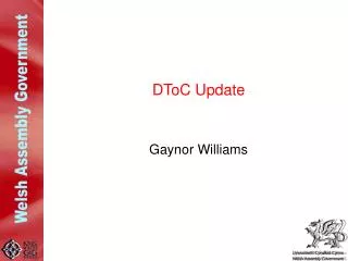 DToC Update Gaynor Williams