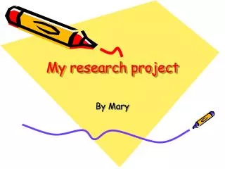 My research project