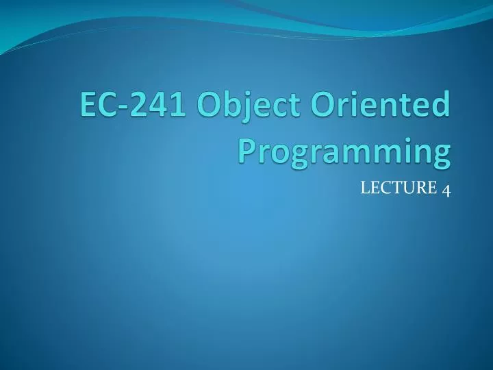 ec 241 object oriented programming