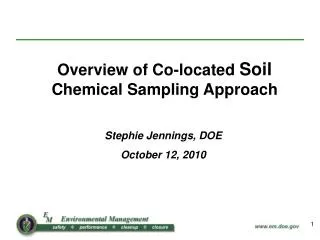 Overview of Co-located Soil Chemical Sampling Approach