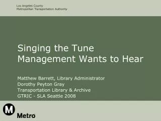 Singing the Tune Management Wants to Hear