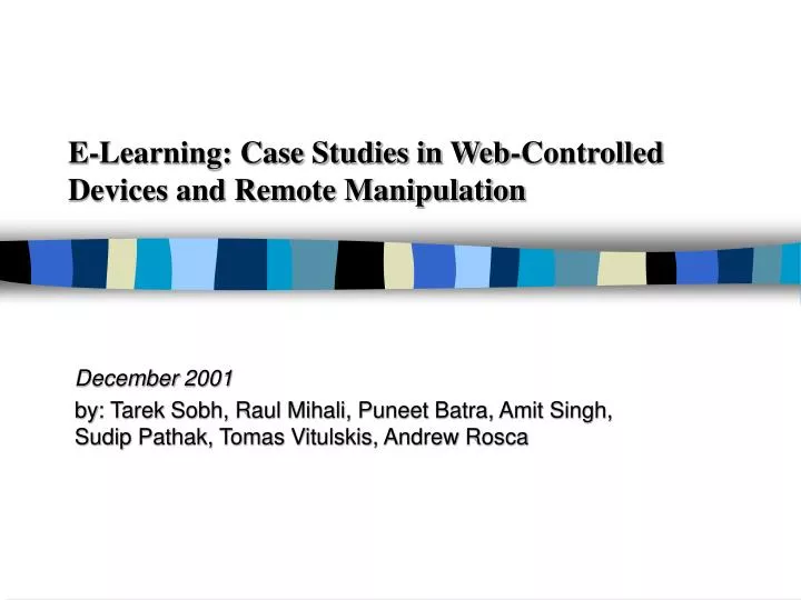 e learning case studies in web controlled devices and remote manipulation