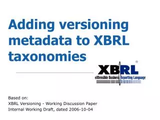 Adding versioning metadata to XBRL taxonomies