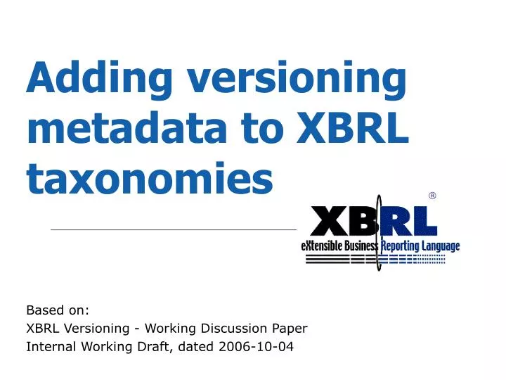 adding versioning metadata to xbrl taxonomies