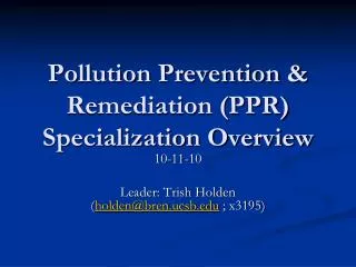 Pollution Prevention &amp; Remediation (PPR) Specialization Overview