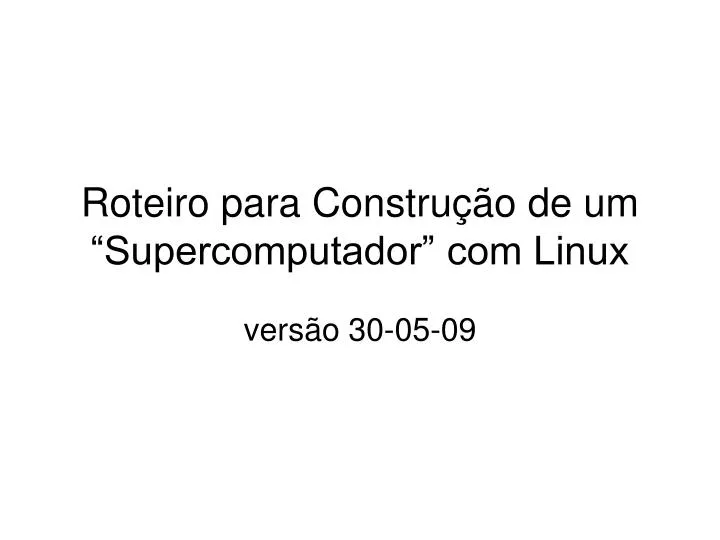 roteiro para constru o de um supercomputador com linux