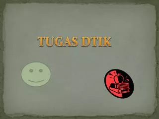 TUGAS DTIK