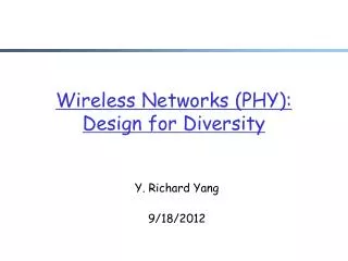 Wireless Networks (PHY): Design for Diversity
