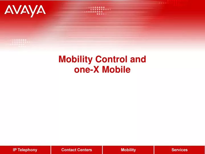 mobility control and one x mobile