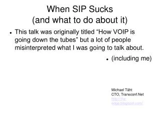 When SIP Sucks (and what to do about it)