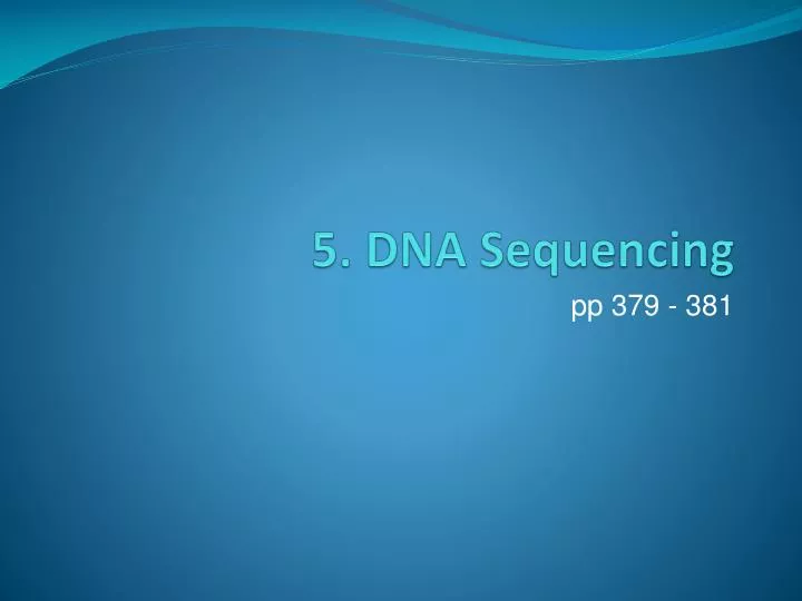 5 dna sequencing