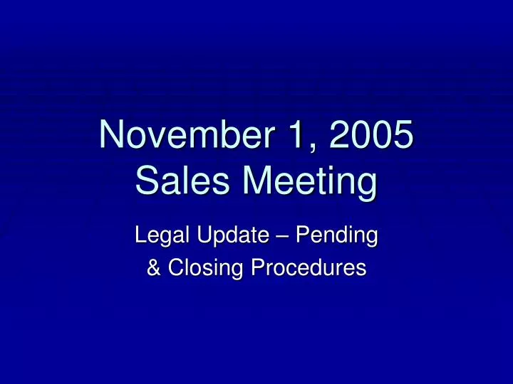 november 1 2005 sales meeting