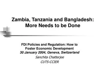 Zambia, Tanzania and Bangladesh: More Needs to be Done