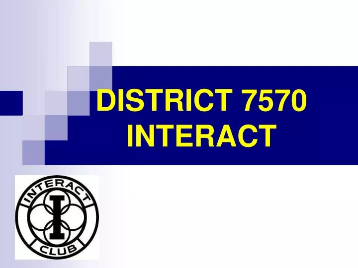 district 7570 interact