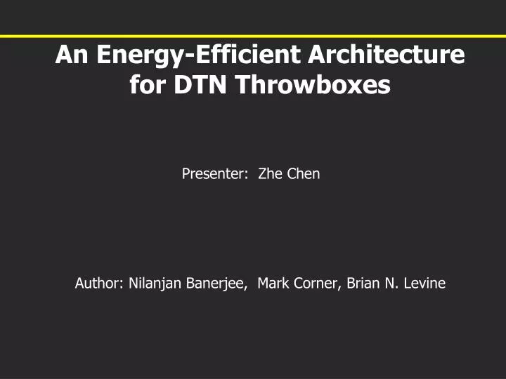 an energy efficient architecture for dtn throwboxes