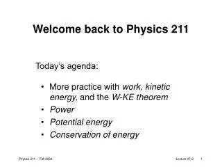 Welcome back to Physics 211