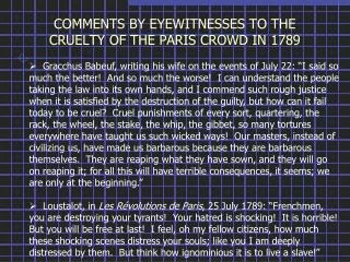 COMMENTS BY EYEWITNESSES TO THE CRUELTY OF THE PARIS CROWD IN 1789