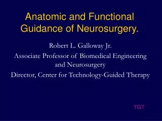 Anatomic and Functional Guidance of Neurosurgery.