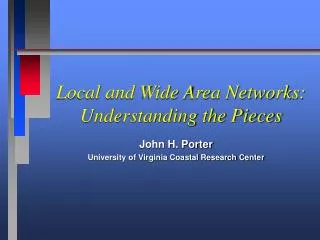 Local and Wide Area Networks: Understanding the Pieces