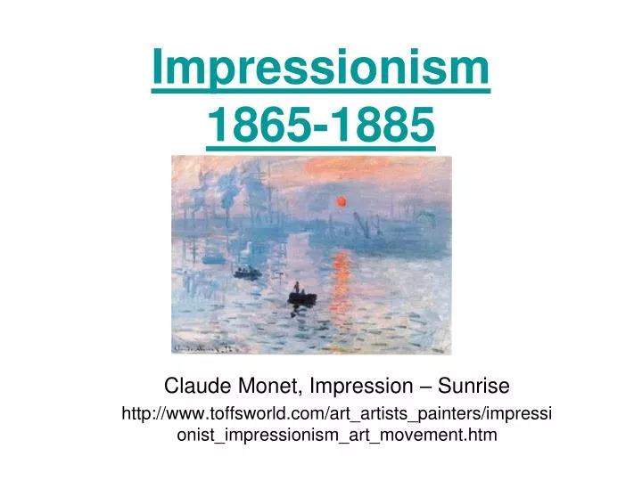 impressionism 1865 1885