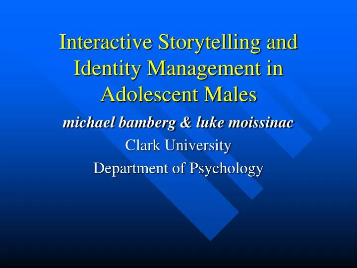interactive storytelling and identity management in adolescent males