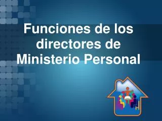 funciones de los directores de ministerio personal