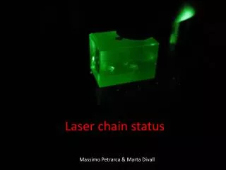 Laser chain status