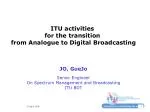 ITU activities for the transition from Analogue to Digital Broadcasting JO, GueJo - slide 1