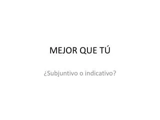 mejor que t