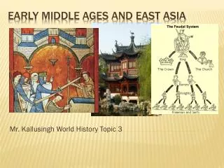 Early middle ages and east Asia