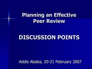 Planning an Effective Peer Review DISCUSSION POINTS