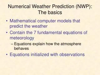 Numerical Weather Prediction (NWP): The basics
