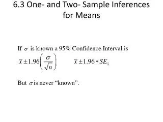 6.3 One- and Two- Sample Inferences for Means