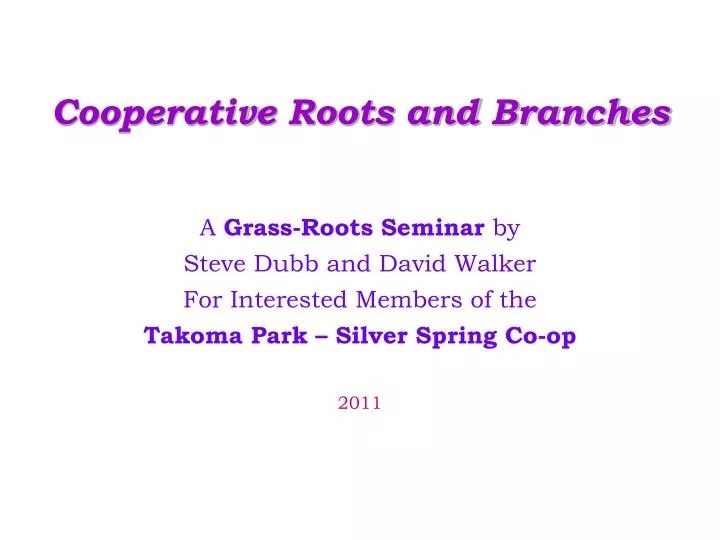 cooperative roots and branches