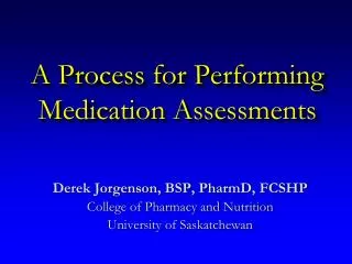 A Process for Performing Medication Assessments