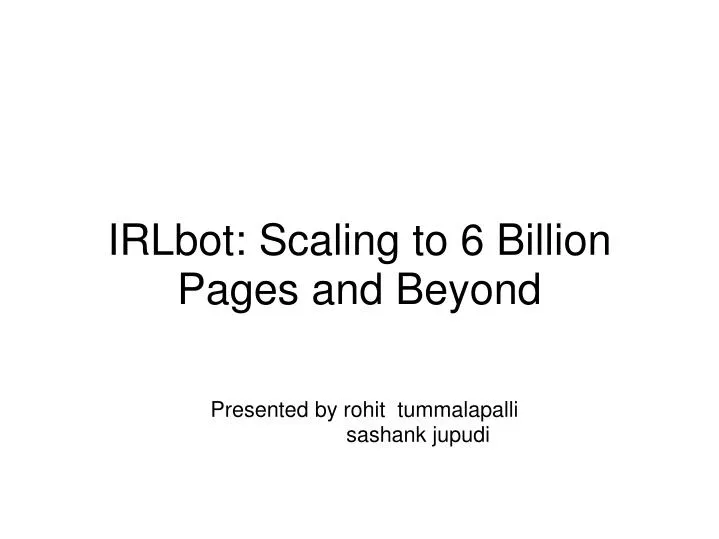 irlbot scaling to 6 billion pages and beyond
