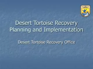 Desert Tortoise Recovery Planning and Implementation