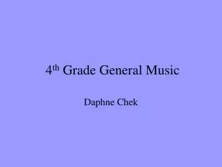 4 th Grade General Music