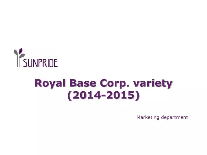 royal base corp variety 2014 2015