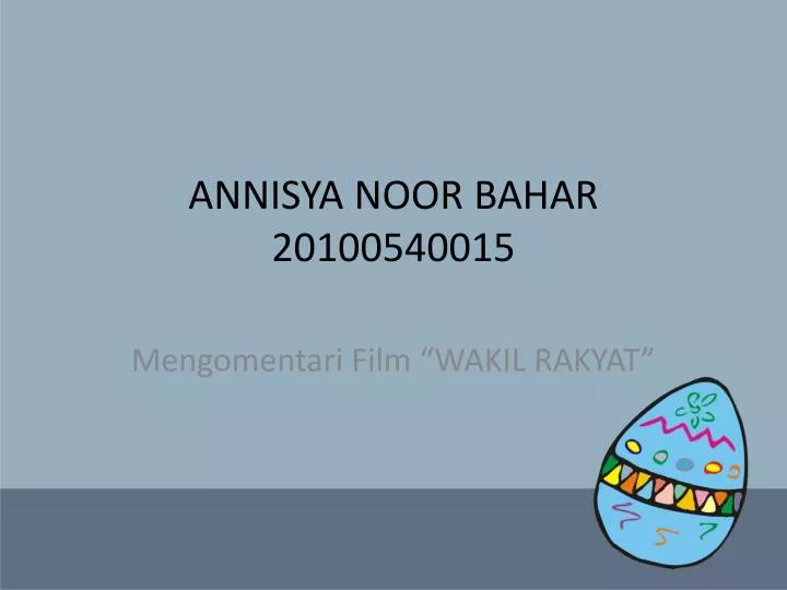 annisya noor bahar 20100540015