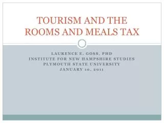 TOURISM AND THE ROOMS AND MEALS TAX