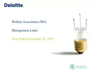Welfare Association (WA) Management Letter Year Ended December 31, 2013