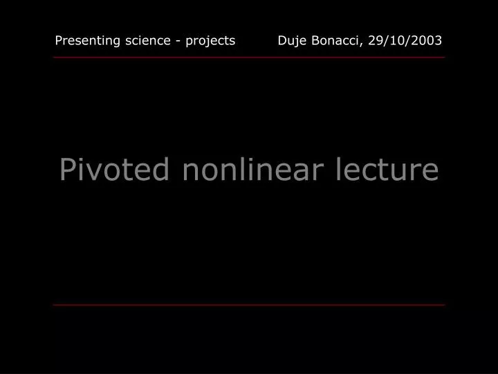 pivoted nonlinear lecture